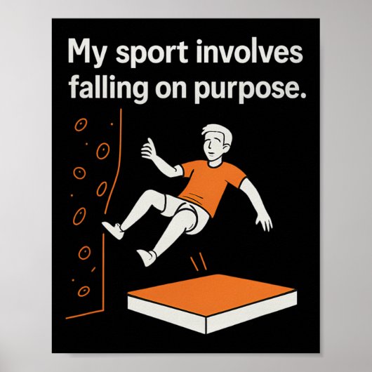 My Sport Involves Falling On Purpose Climbing Humo Poster (Vorne)