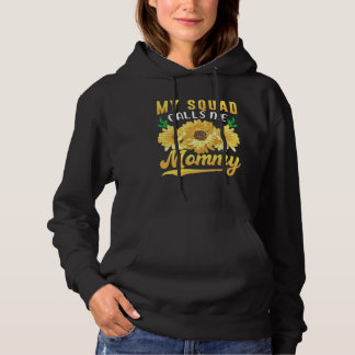 My Squad Calls Me Mommy Sunflower Mothers Day Hoodie