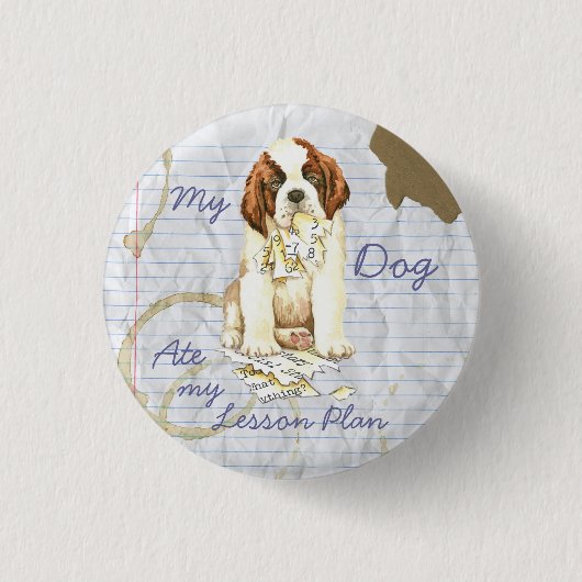 My St. Bernard Ate my Lesson Plan Button (Vorderseite)