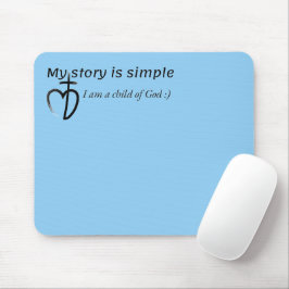 My story is simple mousepad