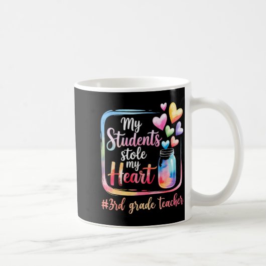 My Student Stole My Heart 3rd Grade Teacher Valent Kaffeetasse (Rechts)