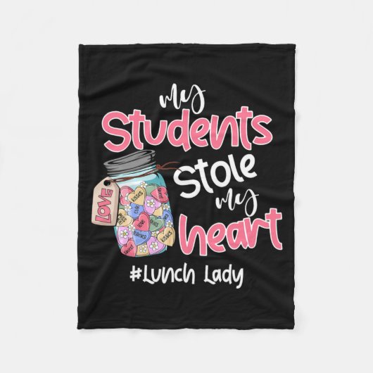 My Student Stole My Heart Lunch Lady Valentine Day Fleecedecke (Vorderseite)