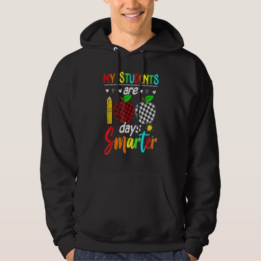 My Students Are 100 Days Smarter Happy 100th Day O Hoodie (Vorderseite)