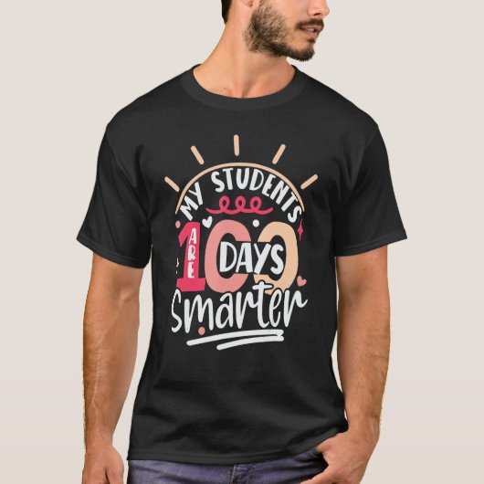 My Students Are 100 Days Smarter Happy Teacher Sch T-Shirt (Vorderseite)