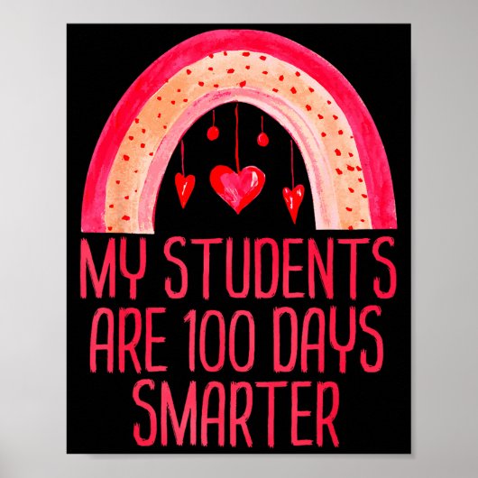 My Students Are 100 Days Smarter Rainbow Valentine Poster (Vorne)