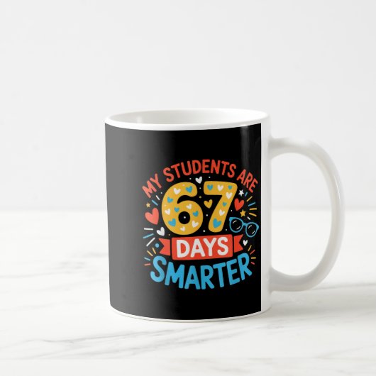 My Students Are 67 Days Smarter Funny Teacher Kids Kaffeetasse (Rechts)