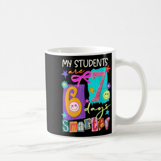 My Students Are 67 Days Smarter Funny Teacher Kids Kaffeetasse (Rechts)