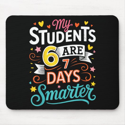My Students Are 67 Days Smarter Funny Teacher Kids Mousepad (Vorne)