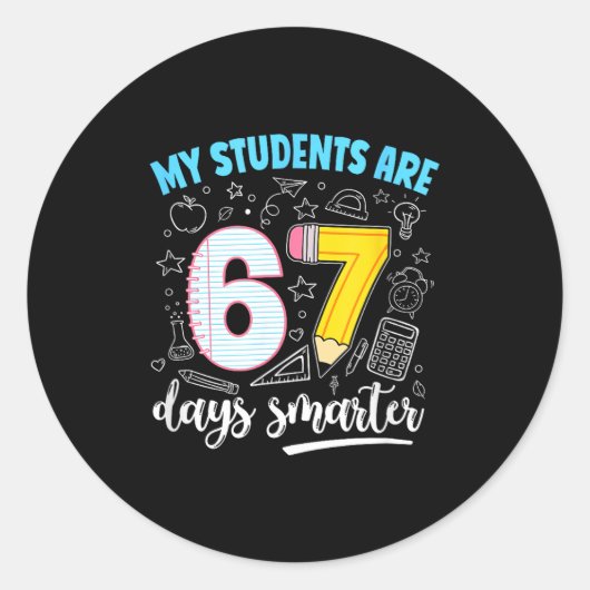 My Students Are 67 Days Smarter Funny Teacher Kids Runder Aufkleber (Vorderseite)