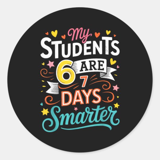 My Students Are 67 Days Smarter Funny Teacher Kids Runder Aufkleber (Vorderseite)