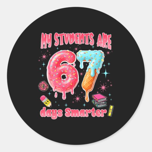 My Students Are 67 Days Smarter Funny Teacher Kids Runder Aufkleber (Vorderseite)