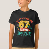 My Students Are 67 Days Smarter Funny Teacher Kids T-Shirt (Vorderseite)