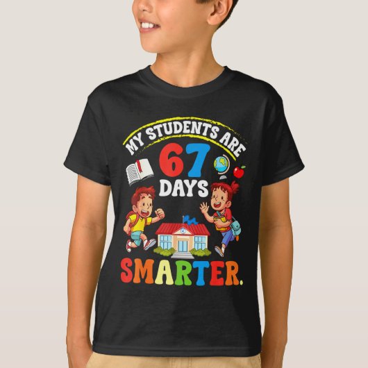 My Students Are 67 Days Smarter Teacher Clroom Cel T-Shirt (Vorderseite)