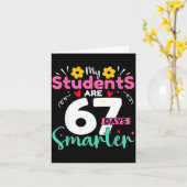 My Students Are 67 Days Smarter Teachers 100 Days Karte (Gelbe Blume)