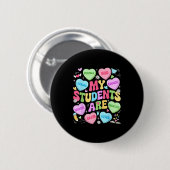 My Students Are Kind Strong Valentine Teacher Wome Button (Vorne & Hinten)