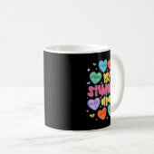 My Students Are Kind Strong Valentine Teacher Wome Kaffeetasse (VorderseiteRechts)