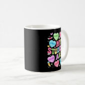 My Students Are Kind Strong Valentine Teacher Wome Kaffeetasse (VorderseiteRechts)