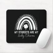 My Students Are My Lucky Charms Teacher St Patrick Mousepad (Mit Mouse)
