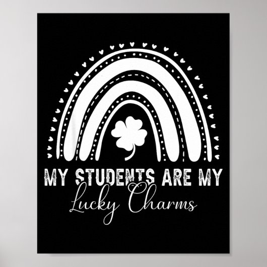 My Students Are My Lucky Charms Teacher St Patrick Poster (Vorne)