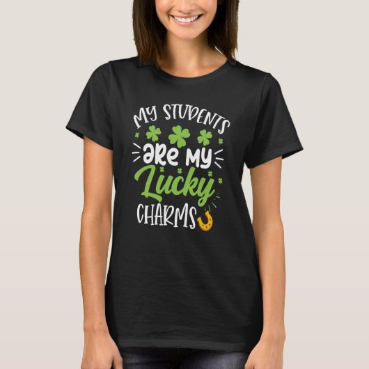 My Students Are My Lucky Charms Teacher St Patrick T-Shirt (Vorderseite)