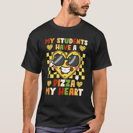 My Students Have a Pizza Of My Heart Teacher Valen T-Shirt (Vorderseite)
