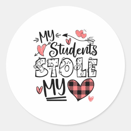 My Students Stole My Heart Teacher Valentines Day Runder Aufkleber (Vorderseite)
