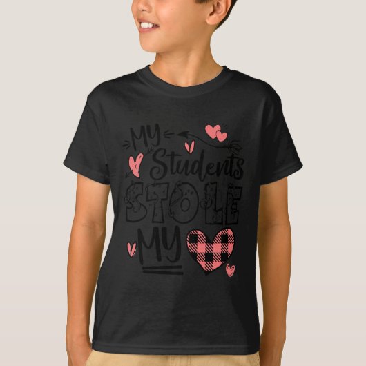 My Students Stole My Heart Teacher Valentines Day T-Shirt (Vorderseite)
