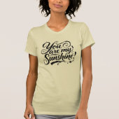 My Sunshine Brush Script Quote Grunge T-Shirt (Vorderseite)