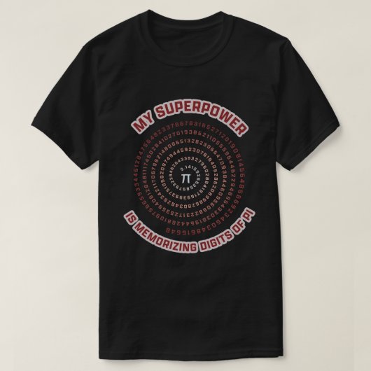 My Superpower is Memorizing Pi Digits T-Shirt (Design vorne)