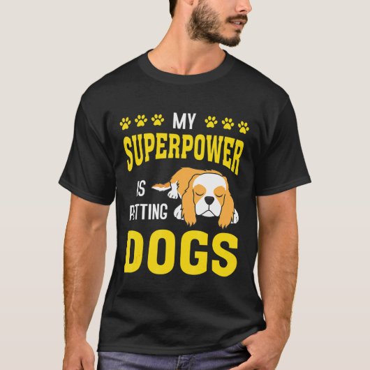 My Superpower Is Petting Spaniel Dog T-Shirt (Vorderseite)