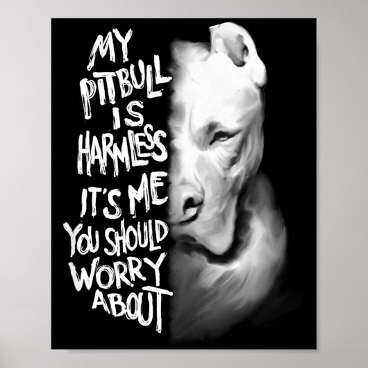 My Tbull Is Harmless Quote Dog Items Owner Small Poster (Vorne)