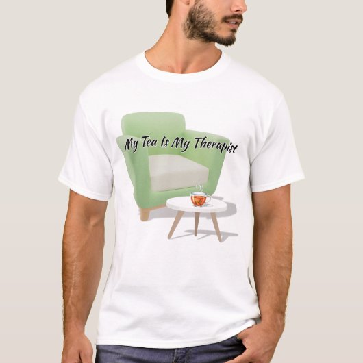 "My Tea Is My Therapist" Steaming Mug Quote Art T-Shirt (Vorderseite)
