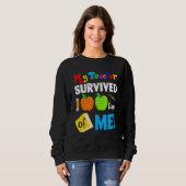 My Teacher Survived 100 Days Of Me 100th Day Party Sweatshirt (Vorne ganz)