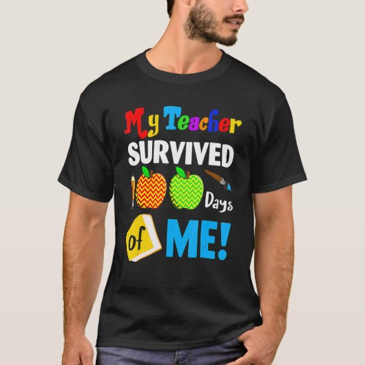 My Teacher Survived 100 Days Of Me 100th Day Party T-Shirt (Vorderseite)