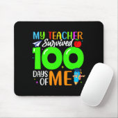 My Teacher Survived 100 Days Of Me For Students Ki Mousepad (Mit Mouse)
