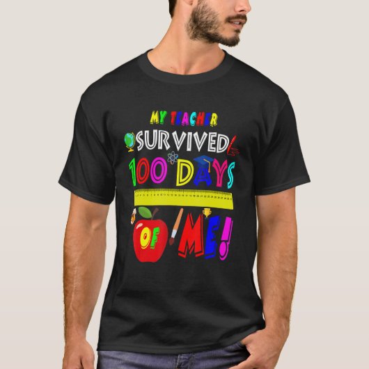 My Teacher Survived 100 Days Of Me Funny 100 Days T-Shirt (Vorderseite)