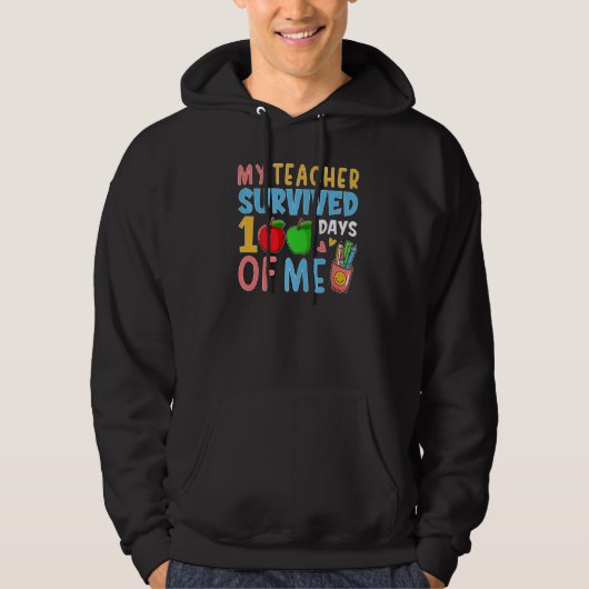 My Teacher Survived 100 Days Of Me Funny School Bo Hoodie (Vorderseite)