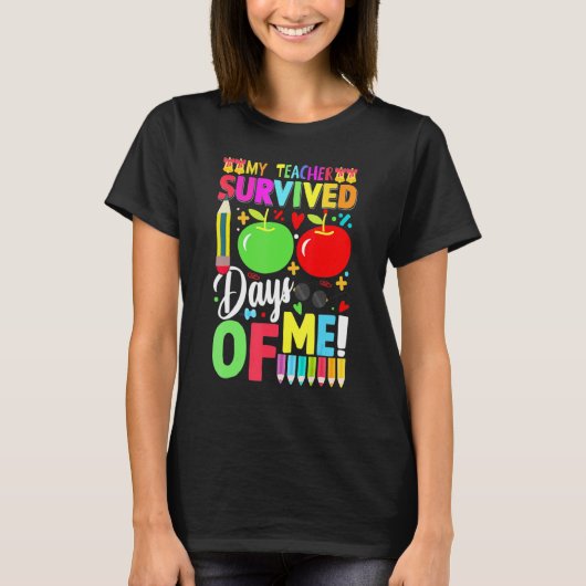 My Teacher Survived 100 Days Of Me Funny School St T-Shirt (Vorderseite)