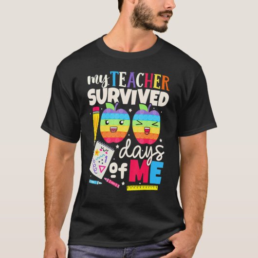 My Teacher Survived 100 Days Of Me Happy 100th Day T-Shirt (Vorderseite)