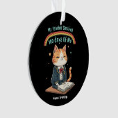 My Teacher Survived 100 Days of Me  Ornament (Vorderseite)