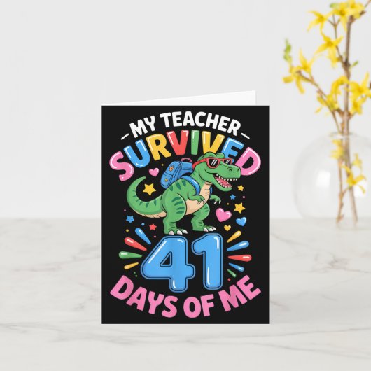My Teacher Survived 41 Days Of Me 41st Days Of Sch Karte (Gelbe Blume)