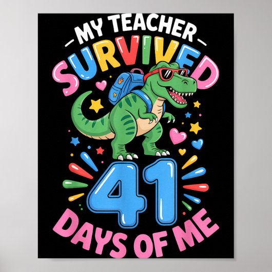 My Teacher Survived 41 Days Of Me 41st Days Of Sch Poster (Vorne)