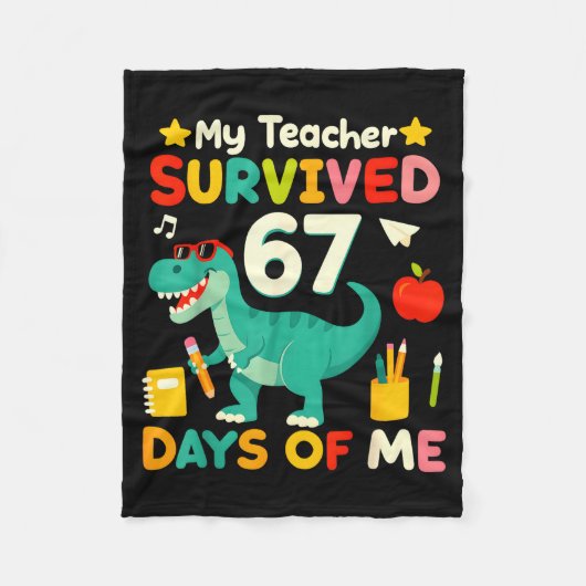 My Teacher Survived 67 Days Of Me Funny 100 Days O Fleecedecke (Vorderseite)