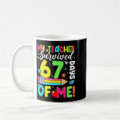 My Teacher Survived 67 Days Of Me Funny 100 Days O Kaffeetasse (Links)