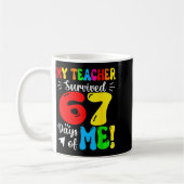 My Teacher Survived 67 Days Of Me Funny Students T Kaffeetasse (Links)