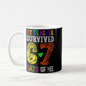 My Teacher Survived 67 Days Of Me Funny Students T Kaffeetasse (Links)