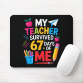 My Teacher Survived 67 Days Of Me Funny Teacher Ap Mousepad (Mit Mouse)