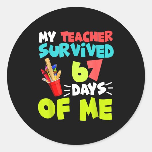 My Teacher Survived 67 Days Of Me Student Pul Boys Runder Aufkleber (Vorderseite)