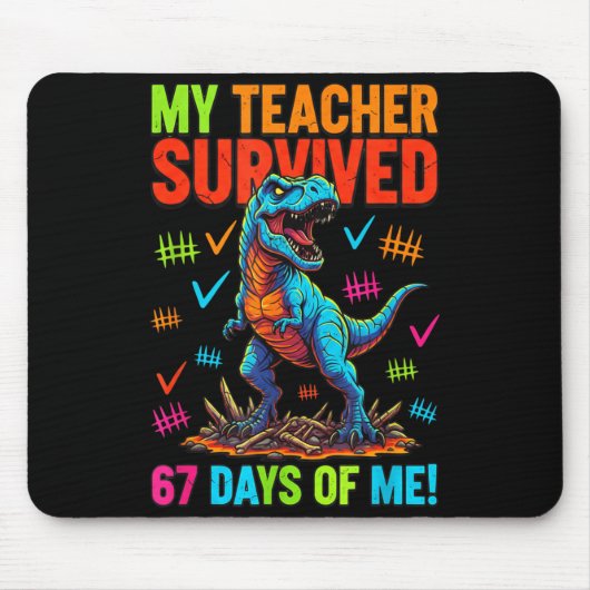 My Teacher Survived 67 Days Of School 67 Meme Dino Mousepad (Vorne)