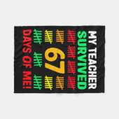 My Teacher Survived 67 Days Of School Funny 6-7 67 Fleecedecke (Vorderseite (Horizontal))